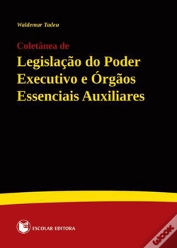 Capa do artigo Coletânea de Legislação do Poder Executivo e Órgãos Essenciais Auxiliares