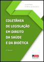 Coletânea de Legislação em Direito da Saúde e da Bioética - Preview