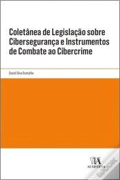 Capa do artigo Coletânea de Legislação sobre Cibersegurança e Instrumentos de Combate ao Cibercrime
