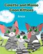 Colette And Maine Coon Kittens - Preview