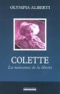 Colette : La Naissance De La Liberté - Preview
