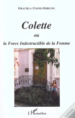 Capa do artigo Colette Ou La Force Indestructible De La Femme