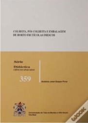 Colheita, Pós-Colheita e Embalagem de Horto Frutícolas Frescos