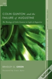 Colin Gunton And The Failure Of Augustine