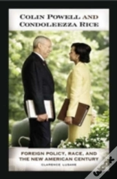 Colin Powell And Condoleezza Rice