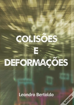 Capa do artigo Colisões E Deformações
