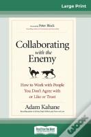 Collaborating With The Enemy