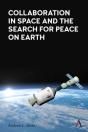 Collaboration In Space And The Search For Peace On Earth - Preview