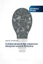 Collaboration In The Classroom Designed Around Robotics - Preview