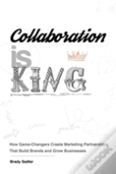 Collaboration Is King