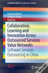 Collaboration, Learning And Innovation Across Outsourced Services Value Networks