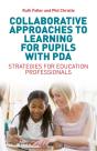 Collaborative Approaches To Learning For Pupils With Pda - Preview