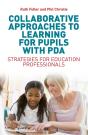 Collaborative Approaches To Learning For Pupils With Pda - Preview