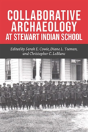 Collaborative Archaeology At Stewart Indian School - Preview