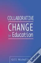 Collaborative Change In Education