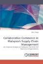 Collaborative Commerce In Malaysia'S Supply Chain Management - Preview