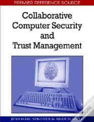 Collaborative Computer Security And Trust Management