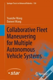 Collaborative Fleet Maneuvering For Multiple Autonomous Vehicle Systems