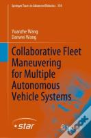 Collaborative Fleet Maneuvering For Multiple Autonomous Vehicle Systems