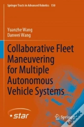 Collaborative Fleet Maneuvering For Multiple Autonomous Vehicle Systems