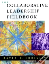 Collaborative Leadership Fieldbook