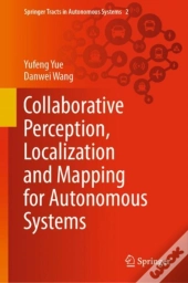 Collaborative Perception, Localization And Mapping For Autonomous Systems