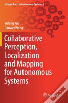 Collaborative Perception, Localization And Mapping For Autonomous Systems