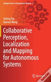 Collaborative Perception, Localization And Mapping For Autonomous Systems