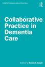 Collaborative Practice In Dementia Care - Preview