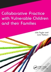 Collaborative Practice With Vulnerable Children And Their Families