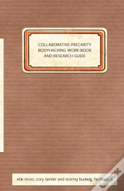 Capa do artigo Collaborative Precarity Bodyhacking Work-Book And Guide
