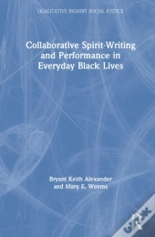 Collaborative Spirit-Writing And Performance In Everyday Black Lives