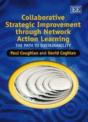 Collaborative Strategic Improvement Through Network Action Learning - Preview