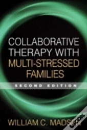 Collaborative Therapy With Multi-Stressed Families, Second Edition