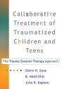 Collaborative Treatment Of Traumatized Children And Teens - Preview