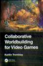 Collaborative Worldbuilding For Video Games - Preview