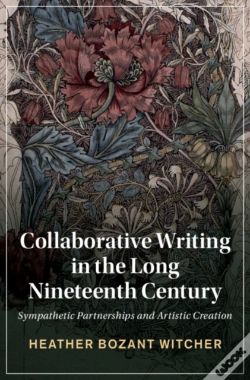 Capa do artigo Collaborative Writing In The Long Nineteenth Century