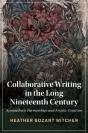 Collaborative Writing In The Long Nineteenth Century - Preview