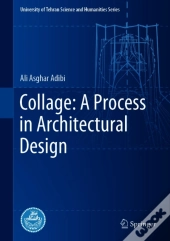 Collage: A Process In Architectural Design