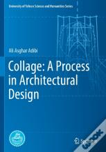 Collage: A Process In Architectural Design