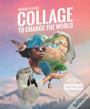 Collage To Change The World