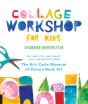 Collage Workshop For Kids - Preview