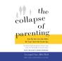 Collapse Of Parenting - Preview