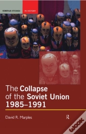 Capa do artigo Collapse Of The Soviet Union, 1985-1991