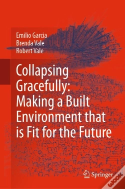 Capa do artigo Collapsing Gracefully: Making A Built Environment That Is Fit For The Future
