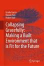 Collapsing Gracefully: Making A Built Environment That Is Fit For The Future - Preview