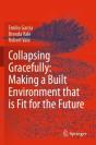 Collapsing Gracefully: Making A Built Environment That Is Fit For The Future - Preview