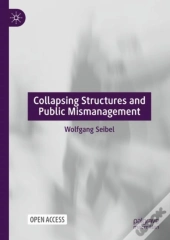 Collapsing Structures And Public Mismanagement