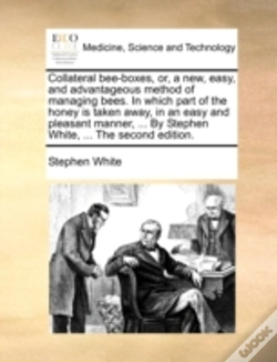 Capa do artigo Collateral Bee-Boxes, Or, A New, Easy, A