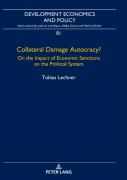 Collateral Damage Autocracy?